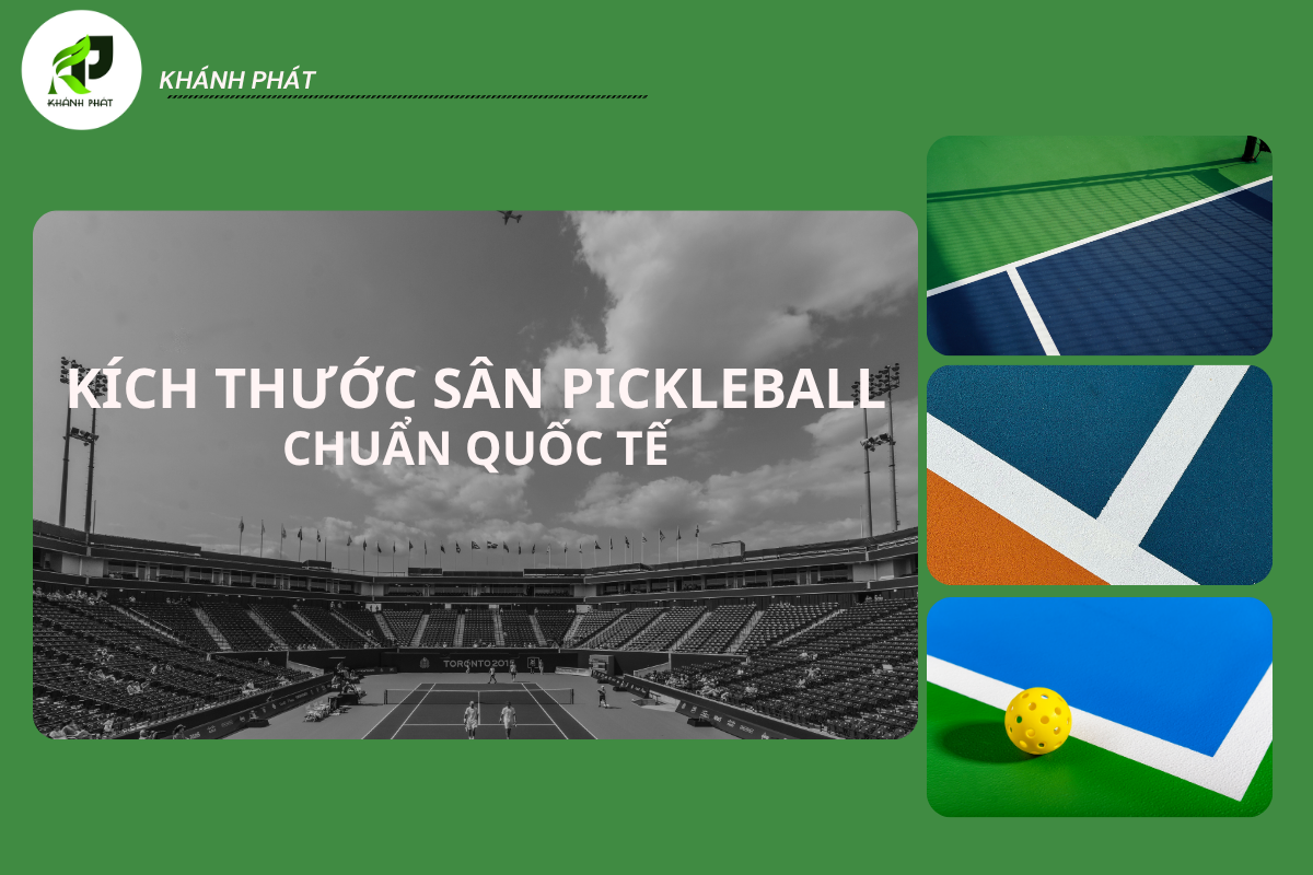 Kích Thước Sân Pickleball Tiêu Chuẩn Quốc Tế: Hướng Dẫn Chi Tiết 2025