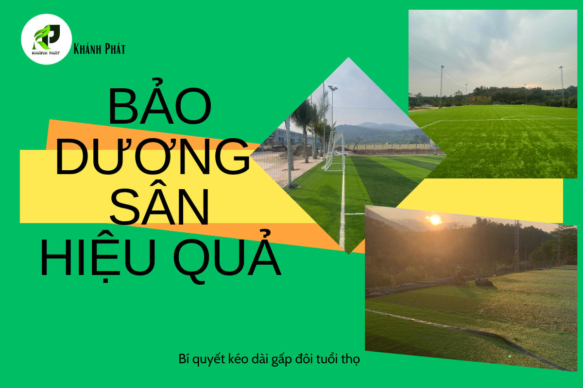 Hướng Dẫn Bảo Trì Sân Bóng Cỏ Nhân Tạo – Bí Quyết Kéo Dài Tuổi Thọ Gấp Đôi