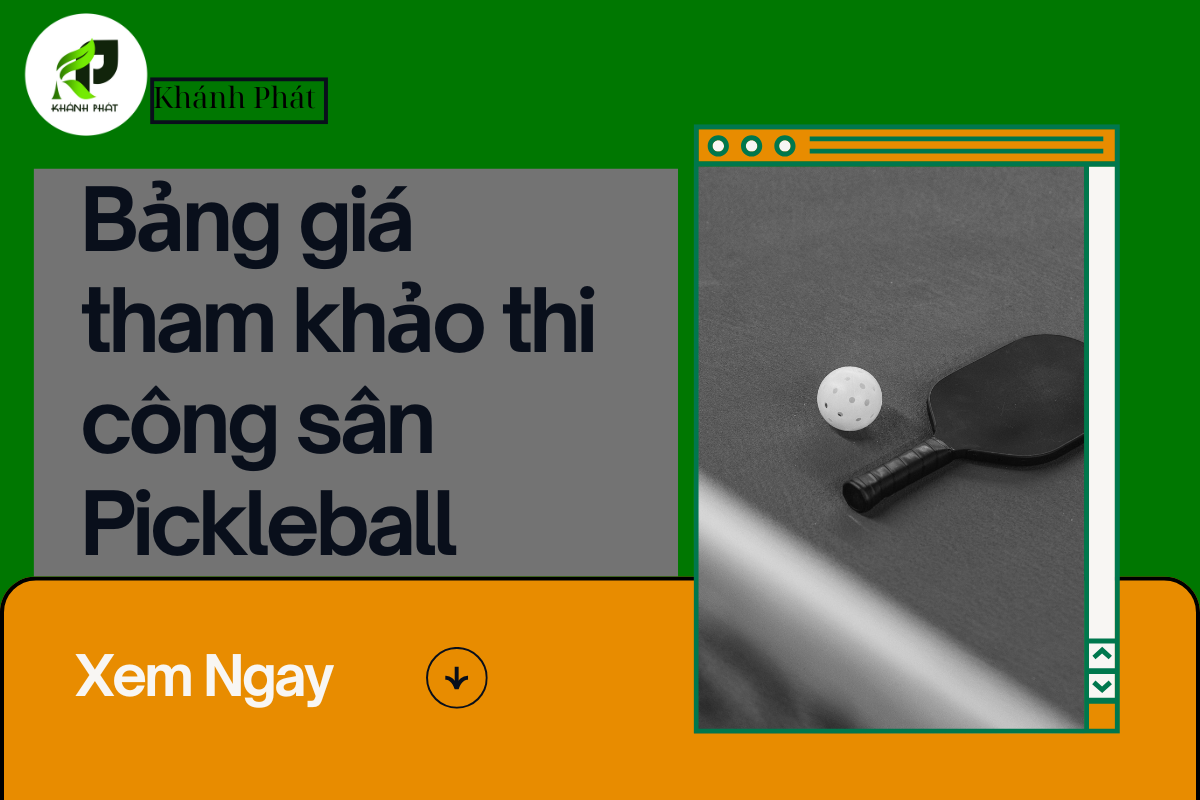 Bảng Giá Tham Khảo Thi Công Sân Pickleball Theo Quy Mô: 1 Sân, 2–4 Sân, Cụm 6–8 Sân