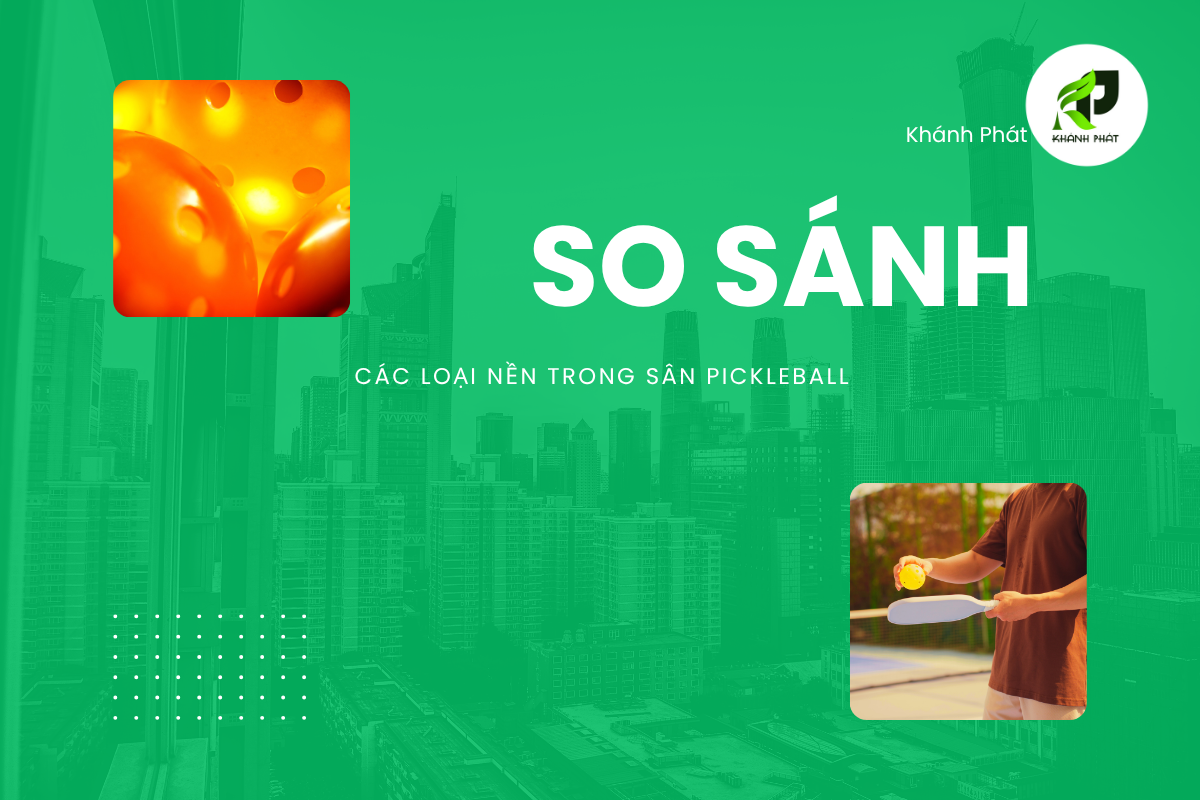So Sánh Nền Bê Tông vs Nhựa Đường (Asphalt) vs Gạch Block vs Gạch Cao Su/PP Tiles Trong Thi Công Sân Pickleball