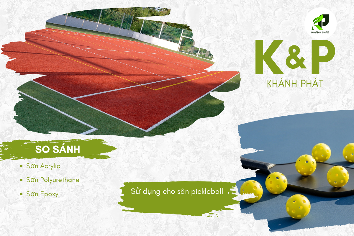 So Sánh Sơn Acrylic với Sơn Polyurethane và Epoxy cho Sân Pickleball